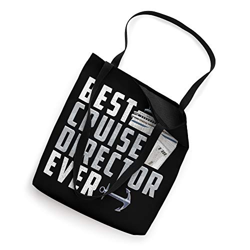 Funny Best Cruise Director Ever Captain Tote Bag