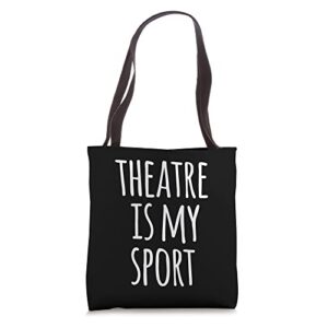 theatre is my sport musical broadway theater christmas tote bag