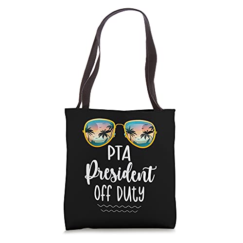 Off Duty PTA President Beach Summer Break School Tote Bag