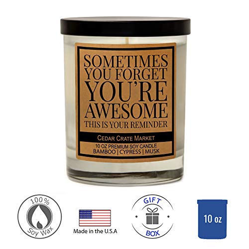 Sometimes You Forget That You are Awesome - Thank You Candle Gifts, Friends Birthday Candle Gifts, Inspirational Gifts for Women, Coworker, Friends Appreciation Gifts, Friendship, Made in The USA