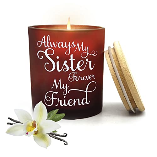 Scented Candles Gifts for Women, Sister Gifts - Always My Sister Forever My Friend - Birthday Gifts for Friends Female, Sister Birthday Gifts, Soy Wax Candles Gifts for Women (Vanilla)