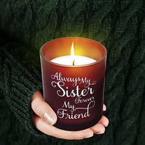 Scented Candles Gifts for Women, Sister Gifts - Always My Sister Forever My Friend - Birthday Gifts for Friends Female, Sister Birthday Gifts, Soy Wax Candles Gifts for Women (Vanilla)