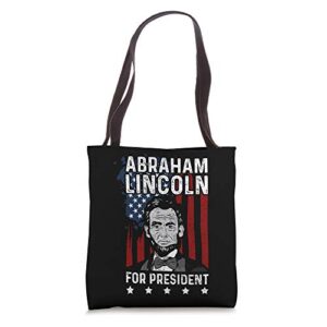 lincoln for president – abe lincoln tote bag