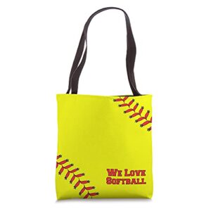 we love softball tote bag