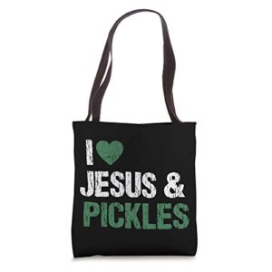 i love pickles & jesus funny religious pickle lover gift tote bag