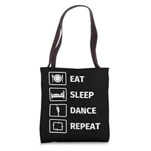 eat sleep dance ballet repeat tote bag