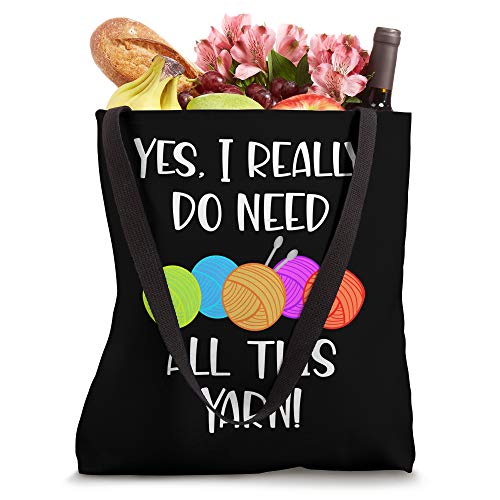 Yes I really do need all this yarn Tote Bag