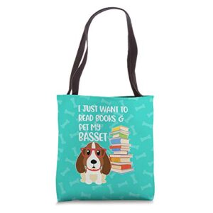 i just want to read books and pet my basset hound dog tote bag