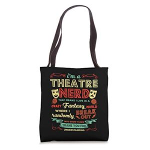 i’m a theatre nerd funny theater actors performers gift tee tote bag