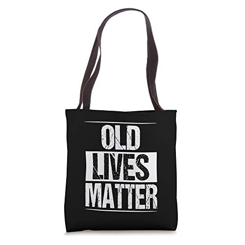 Old Lives Matter 40th 50th 60th Birthday Gifts For Men Women Tote Bag