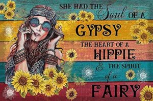 metal tin retro – she had the soul of a gypsy the heart of a hippie the spirit of a fairy metal poster,wall art,vintage aluminum sign for home coffee wall decor 8×12 inch