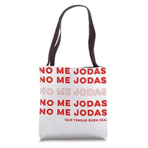 funny no me jodas latina tote bag