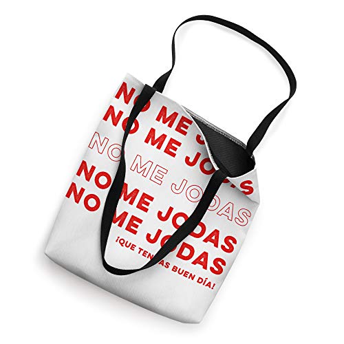 Funny No Me Jodas Latina Tote Bag