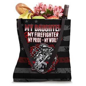 My Daughter Is A Firefighter Hero Proud Fire Mom Dad Gifts Tote Bag