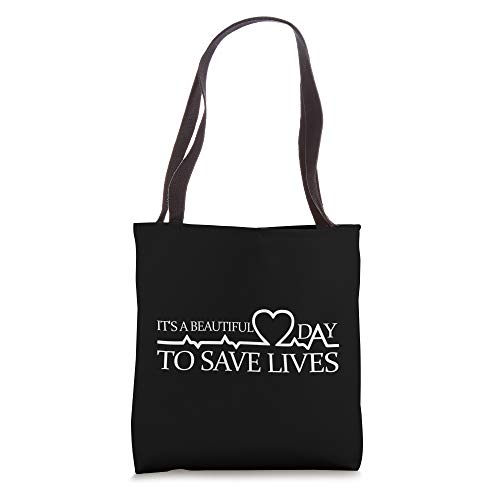 Its A Beautiful Day To Save Lives Doctor Nurse Gift Tote Bag