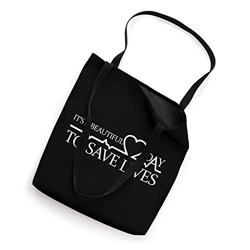 Its A Beautiful Day To Save Lives Doctor Nurse Gift Tote Bag