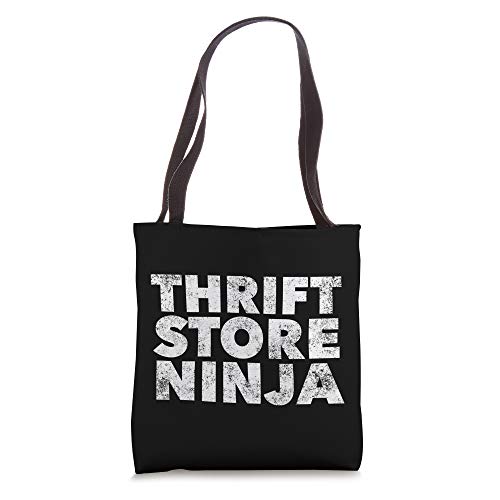 Thrift Store Ninja - Thrifting Shopper Thrifty Deal Lover Tote Bag