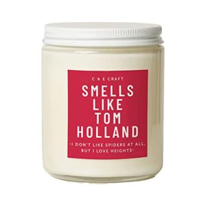 c&e craft smells like tom holland scented candle – all-natural soy wax candle – delightful intense fragrance – candle jar with metallic lid for home, office, meditation (8 ounces)