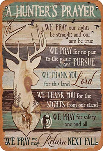 A Hunter's Prayer Vintage Style Metal Sign Iron Painting for Indoor & Outdoor Home Bar Coffee Kitchen Wall Decor 8 X 12 Inch