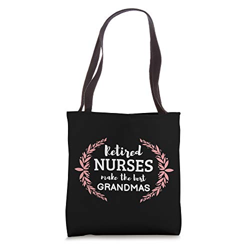 Retired Nurse Gift for Grandmas Nursing Retirements RN LPN Tote Bag