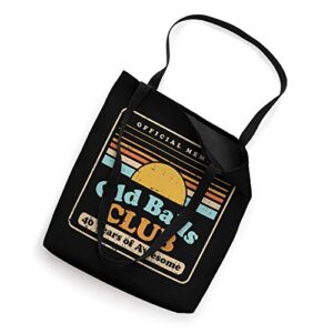 Old Balls Club 40 Years Awesome Funny 40th Birthday Gift Men Tote Bag