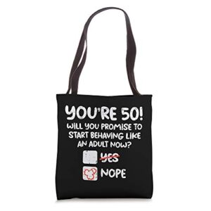youre 50 behave adult fifty funny 50th birthday gift men tote bag