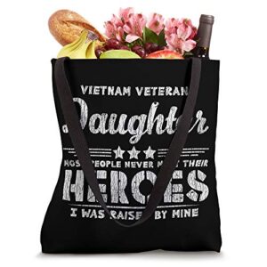 Vietnam Veteran Daughter Hero Father Proud Dad Papa Veteran Tote Bag