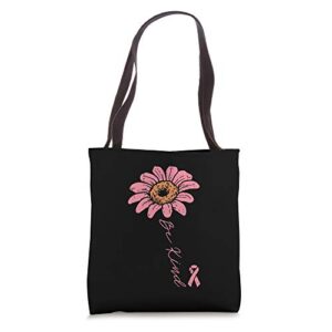 Pink Ribbon Sunflower Be Kind Breast Cancer Awareness Women Tote Bag