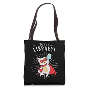to the library superhero funny book cat lover librarian tote bag