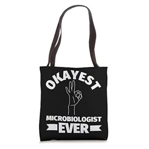 okayest microbiologist ever funny microbiology tote bag