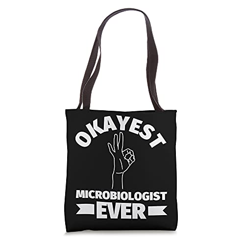 Okayest Microbiologist Ever Funny Microbiology Tote Bag