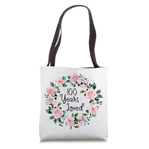 100 years loved men women 100 years old cool 100th birthday tote bag