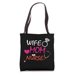 wife mom nurse proud registered nurse funny nursing mothers tote bag
