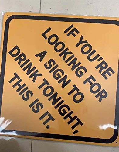 Sign To Drink Tonight 12" x 12" Funny Tin Sign Man Cave Home Bar Decor