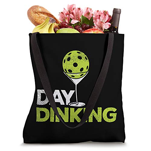 Day Dinking Pickleball Funny Pickle Ball Dink Men Women Gift Tote Bag