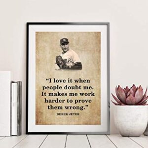 Derek Jeter Quote Wall Art, Inspirational Quote Wall Art Decor for your Home & Office, Unframed Art Print in Vintage Wall Style, Ideal Gift for a Sports Lover, Baseball Enthusiasts, 11 inch x 14 inch