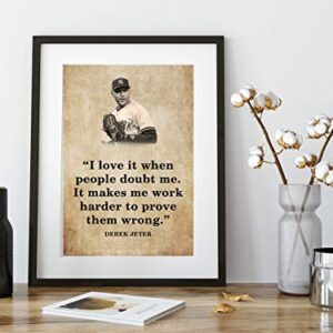 Derek Jeter Quote Wall Art, Inspirational Quote Wall Art Decor for your Home & Office, Unframed Art Print in Vintage Wall Style, Ideal Gift for a Sports Lover, Baseball Enthusiasts, 11 inch x 14 inch