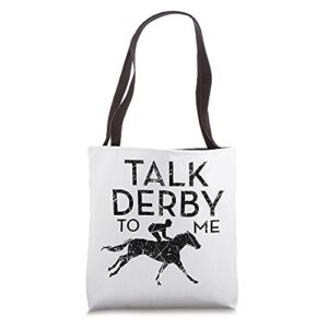 talk derby to me funny derby tote bag