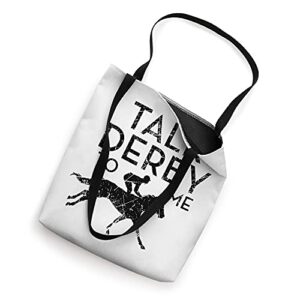 Talk Derby to Me Funny Derby Tote Bag