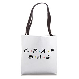 crap bag funny sarcastic pun humor for friends tote bag