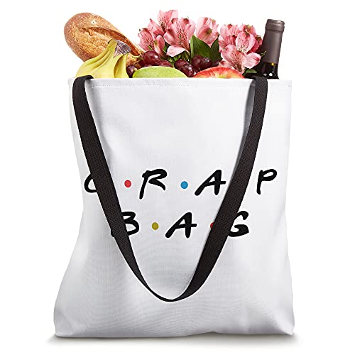 Crap Bag Funny Sarcastic Pun Humor For Friends Tote Bag