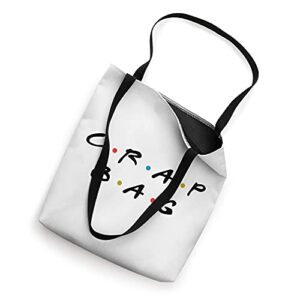 Crap Bag Funny Sarcastic Pun Humor For Friends Tote Bag