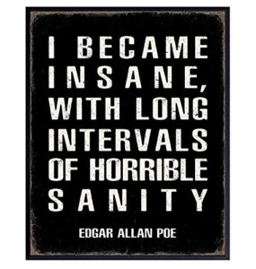 edgar allan poe wall art & decor – funny sayings for home decor, office, bedroom, living room, apartment – literary quotes – unique gift for men – gothic poster print picture sign – goth home decor