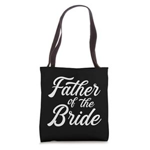father of the bride dad gift for wedding or bachelor party tote bag