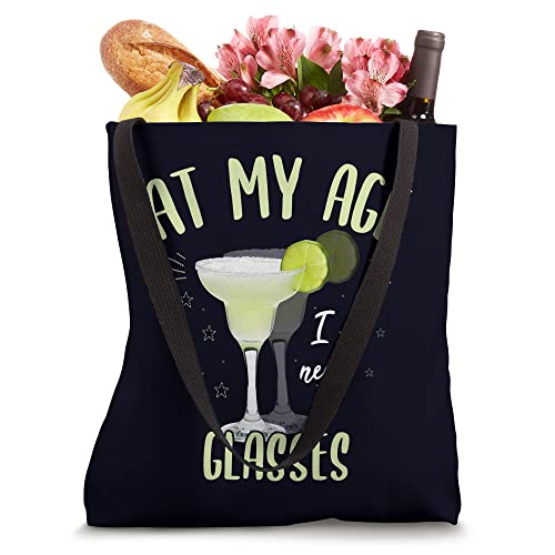 At My Age, I Need Glasses - Fun Margarita Cocktail Lover Tote Bag