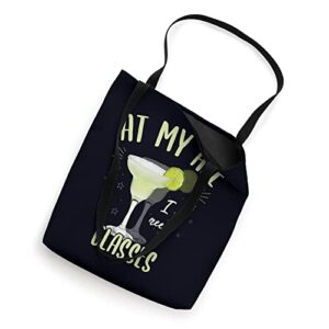 At My Age, I Need Glasses - Fun Margarita Cocktail Lover Tote Bag