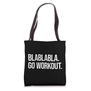 funny workout saying fitness gym i blablabla tote bag