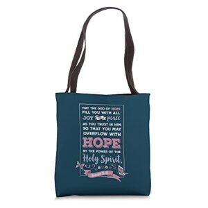 may the god of hope, christian gift, romans 15:13 tote bag