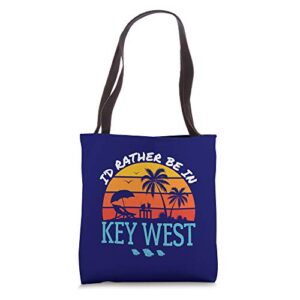 i’d rather be in key west retro florida keys souvenir tote bag