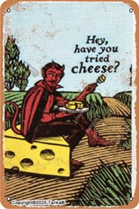 hey,have you tried cheese? vintage look tin 8x12 inch decoration painting sign for home kitchen bathroom farm garden garage inspirational quotes wall decor